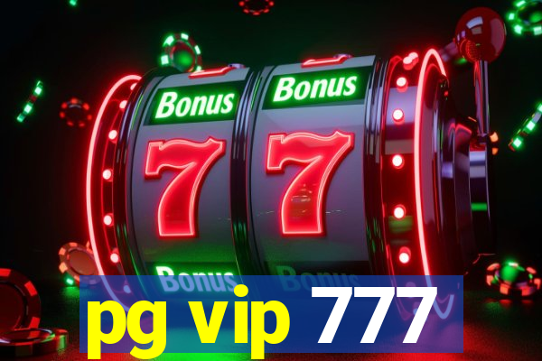 pg vip 777